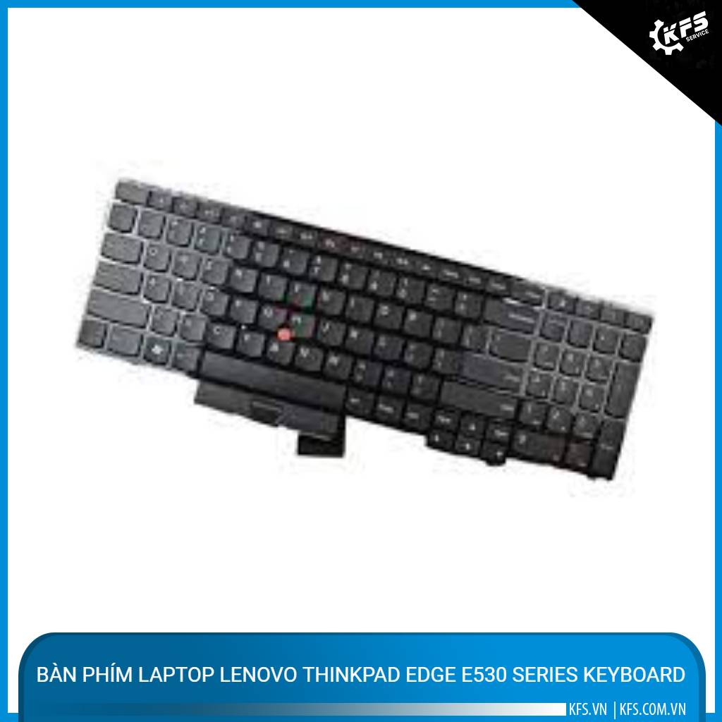 ban-phim-laptop-lenovo-thinkpad-edge-e530-series-keyboard (1)