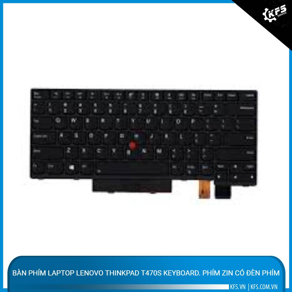 ban-phim-laptop-lenovo-thinkpad-t470s-keyboard-phim-zin-co-den-phim (1)