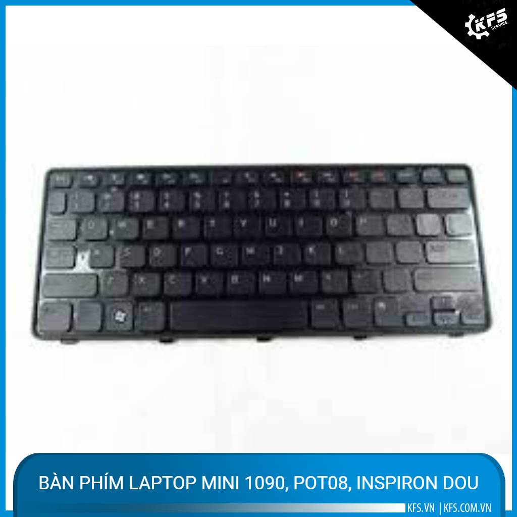 ban-phim-laptop-mini-1090-pot08-inspiron-dou