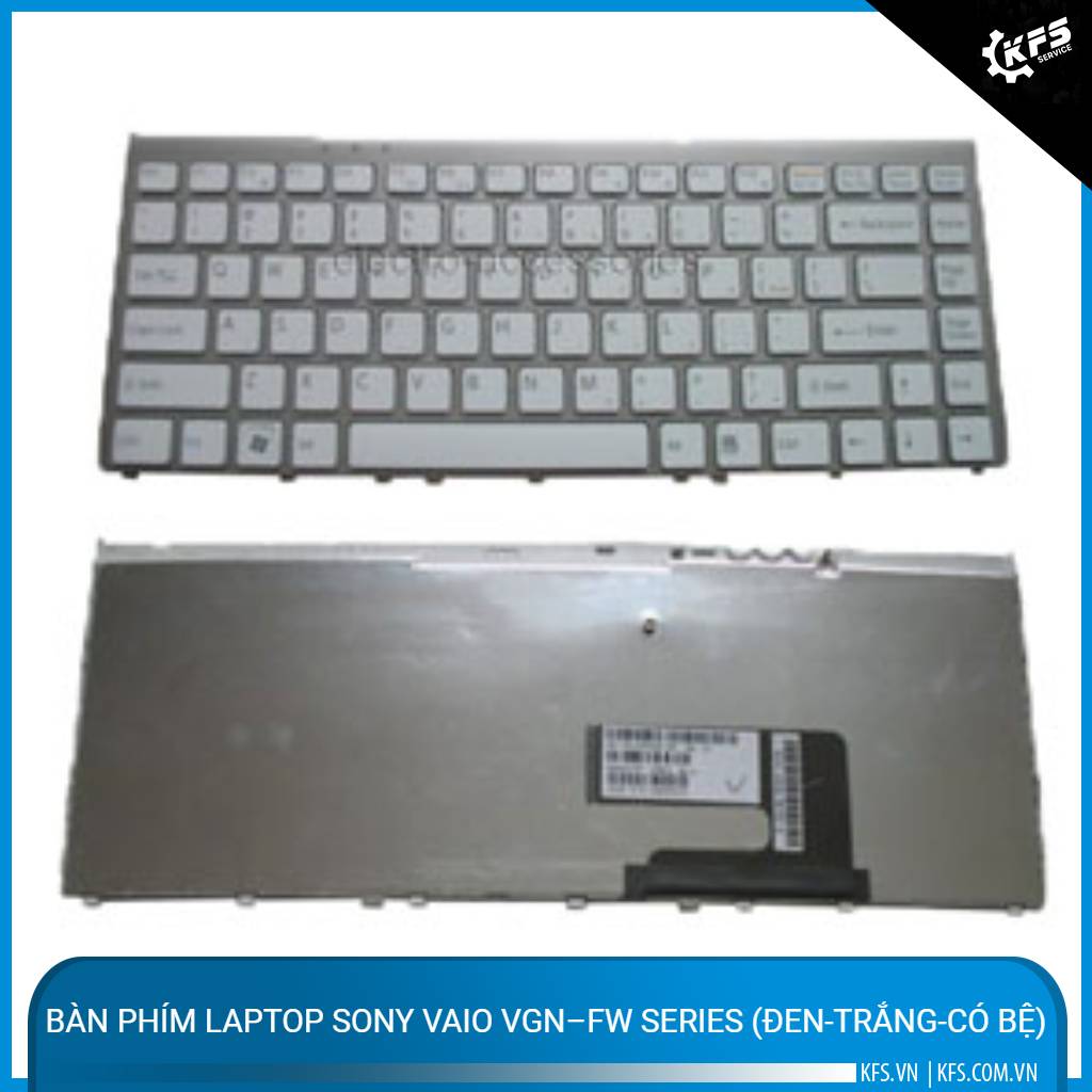 ban-phim-laptop-sony-vaio-vgnfw-series-den-trang-co-be (1)