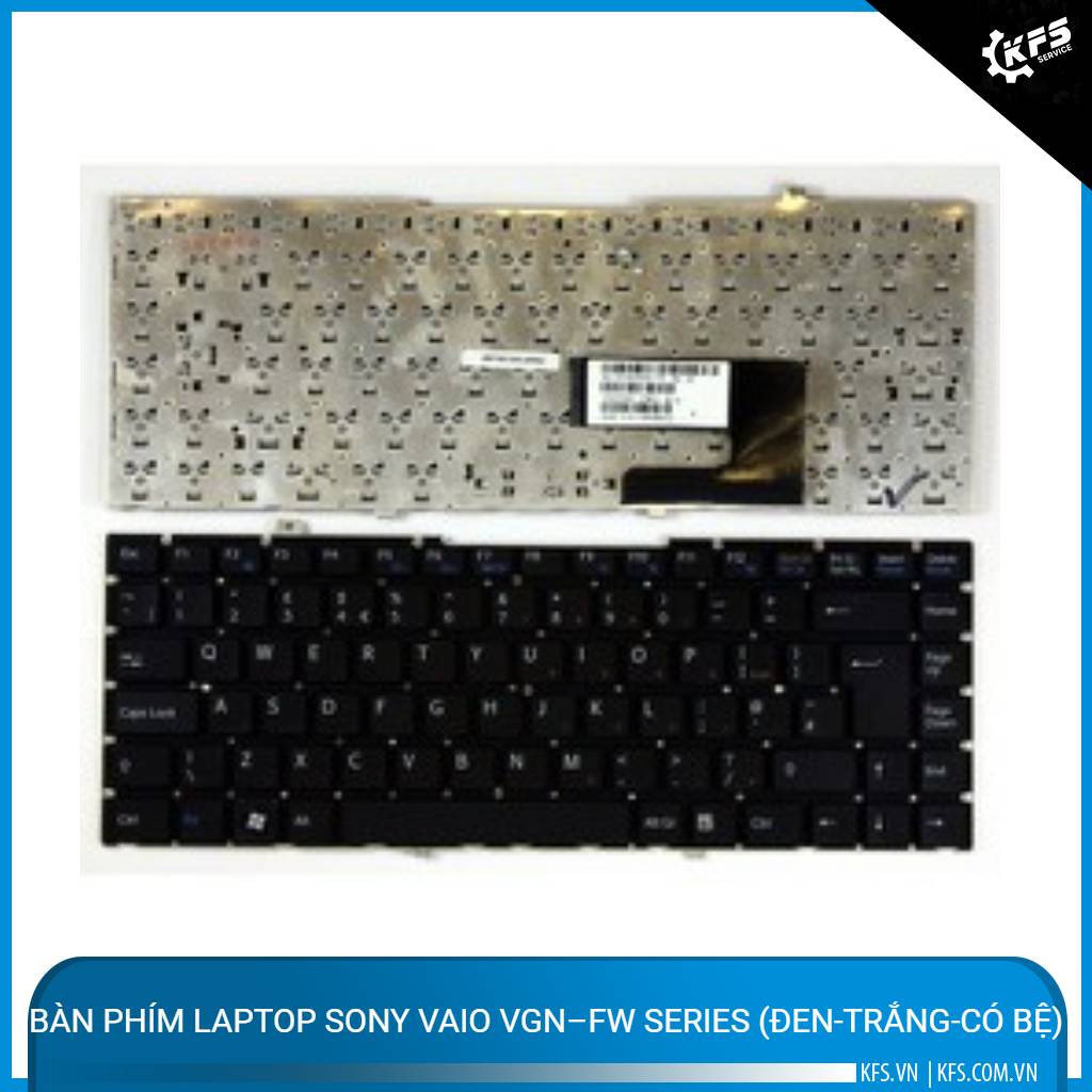 ban-phim-laptop-sony-vaio-vgnfw-series-den-trang-co-be