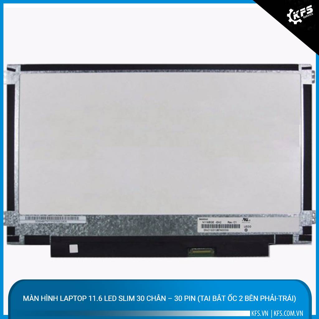 man-hinh-laptop-116-led-slim-30-chan-30-pin-tai-bat-oc-2-ben-phai-trai (1)