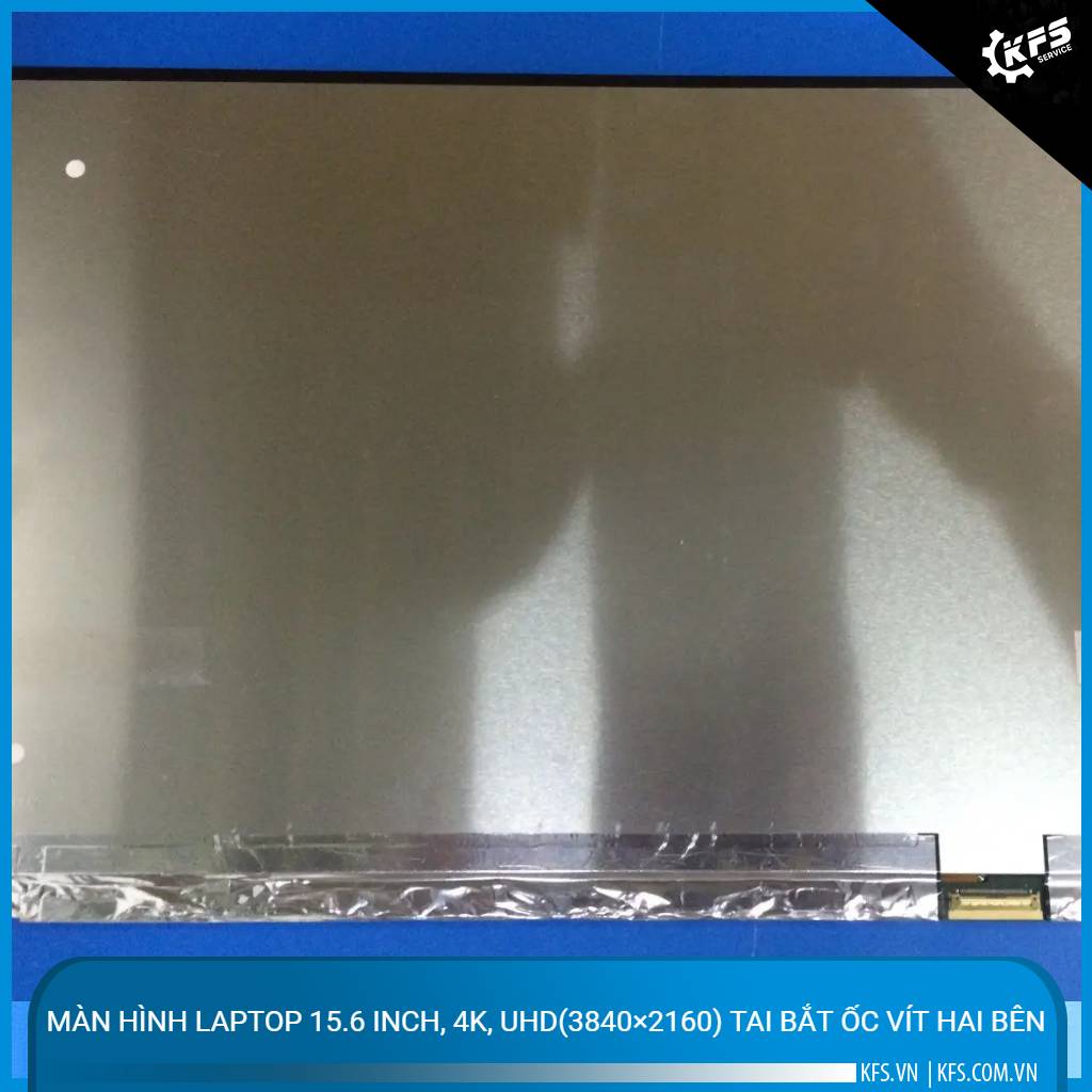 man-hinh-laptop-156-inch-4k-uhd38402160-tai-bat-oc-vit-hai-ben (1)