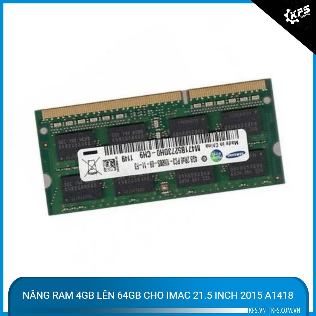 nang-ram-4gb-len-64gb-cho-imac-21-5-inch-2015-a1418 (1)