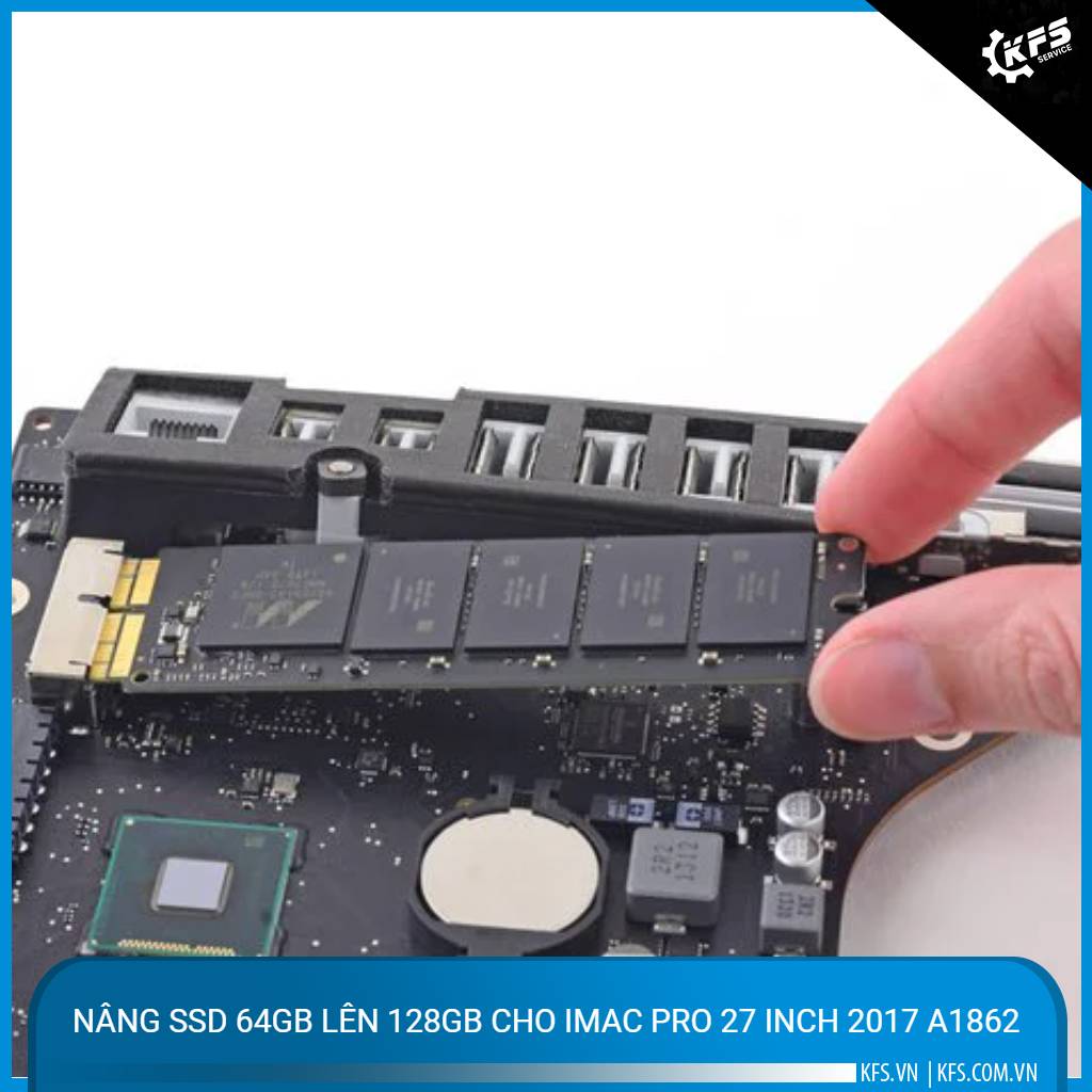 nang-ssd-64gb-len-128gb-cho-imac-pro-27-inch-2017-a1862 (2)