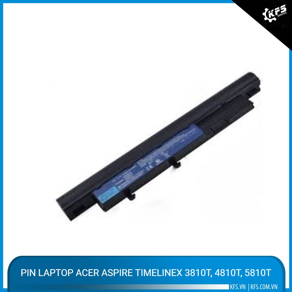 pin-laptop-acer-aspire-timelinex-3810t-4810t-5810t