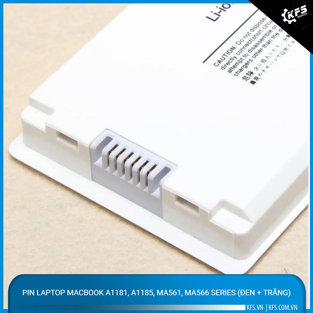 pin-laptop-macbook-a1181-a1185-ma561-ma566-series-den-trang (1)
