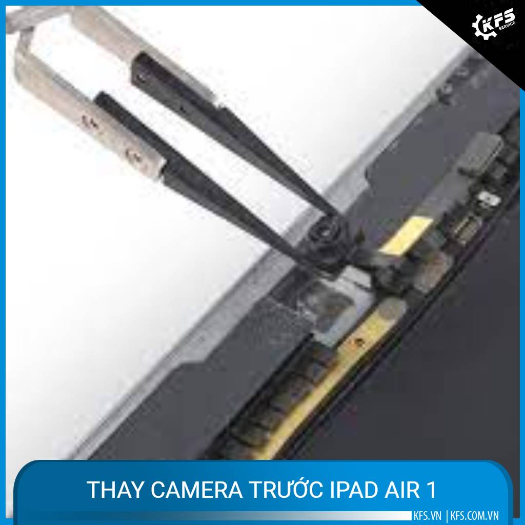 thay-camera-truoc-ipad-air-1 (1)