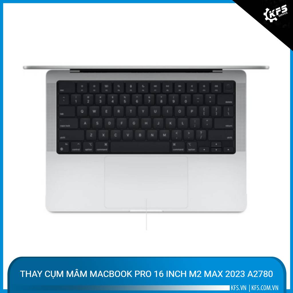 thay-cum-mam-macbook-pro-16-inch-m2-max-2023-a2780 (1)