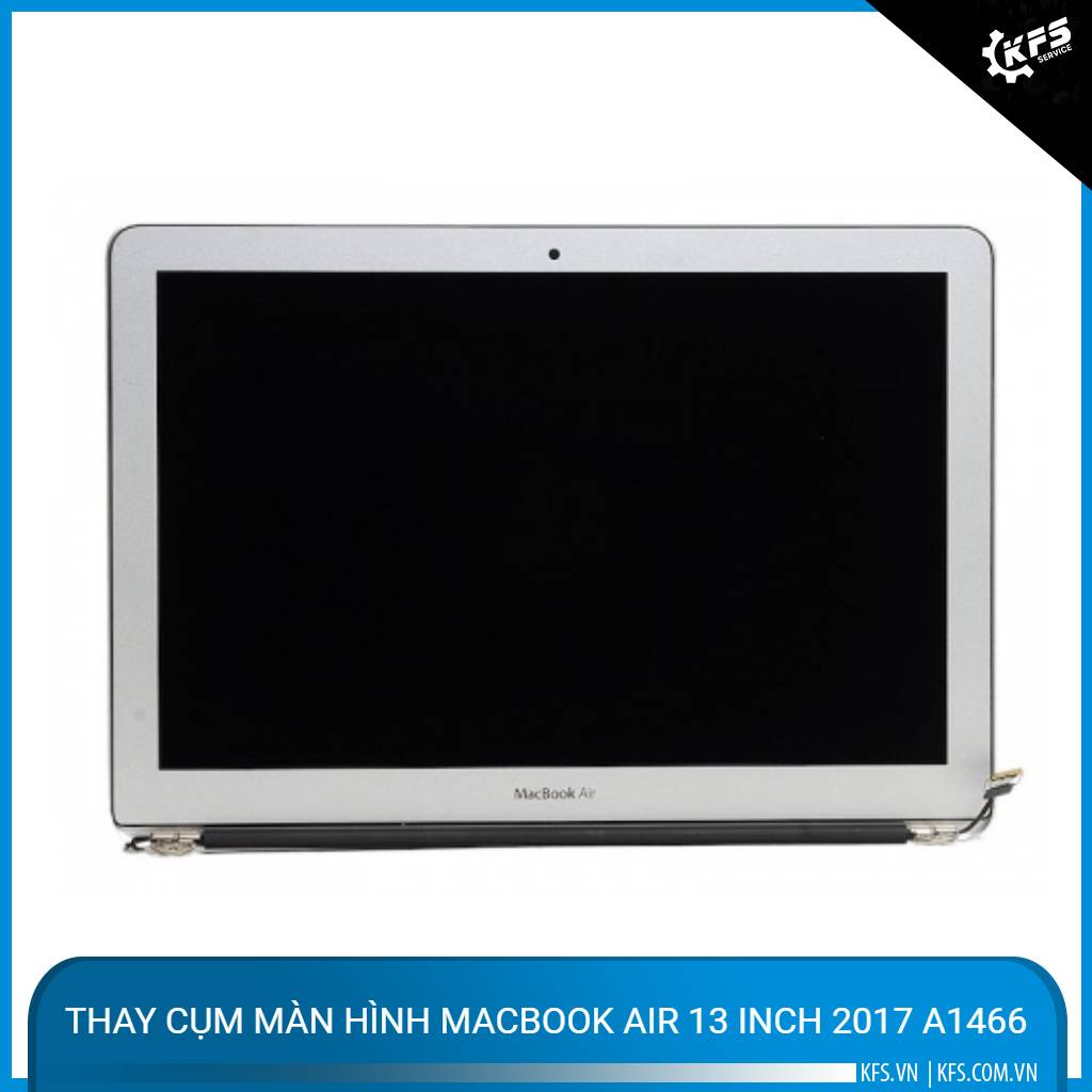thay-cum-man-hinh-macbook-air-13-inch-2017-a1466