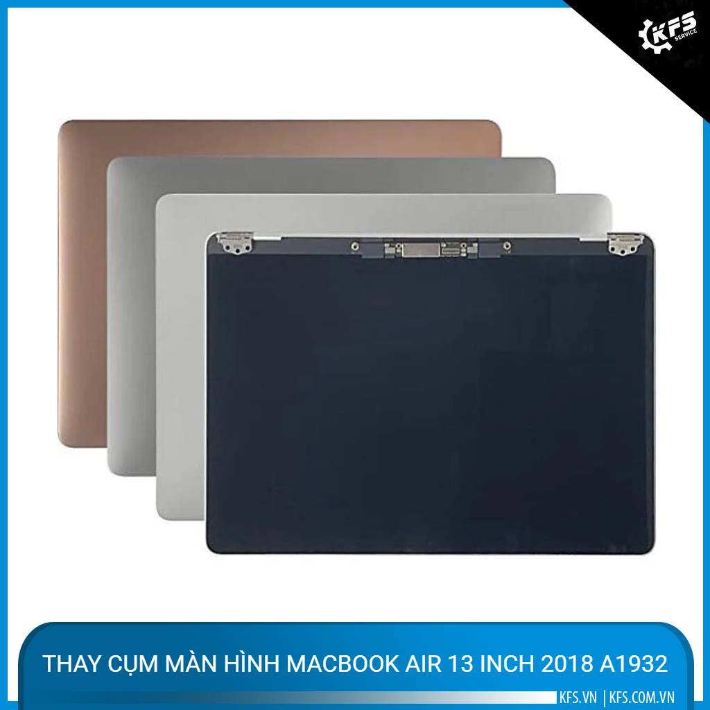 thay-cum-man-hinh-macbook-air-13-inch-2018-a1932 (3)