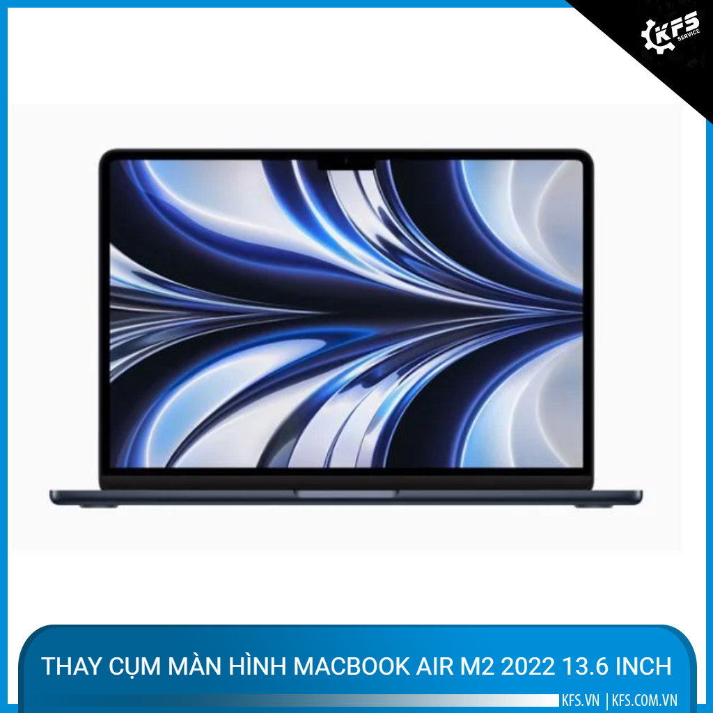 thay-cum-man-hinh-macbook-air-m2-2022-136-inch (1)