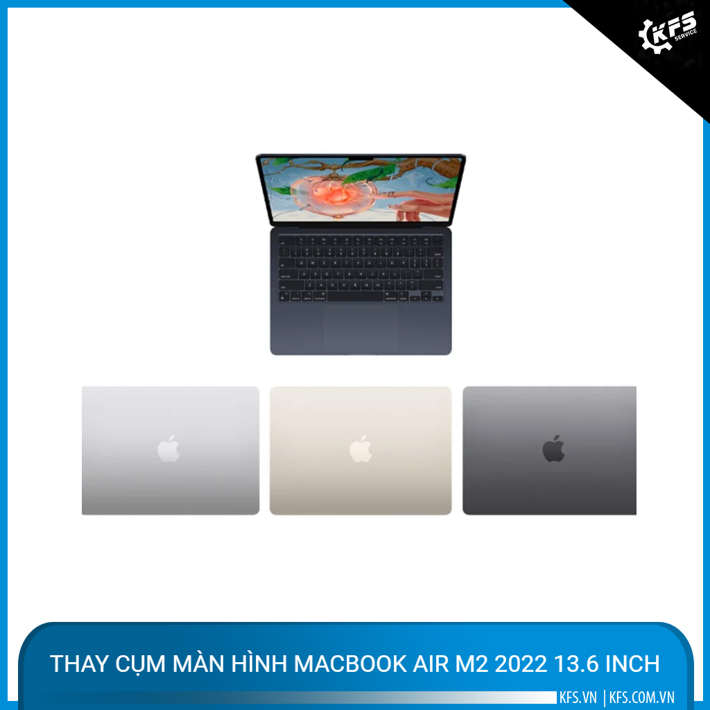 thay-cum-man-hinh-macbook-air-m2-2022-136-inch (3)