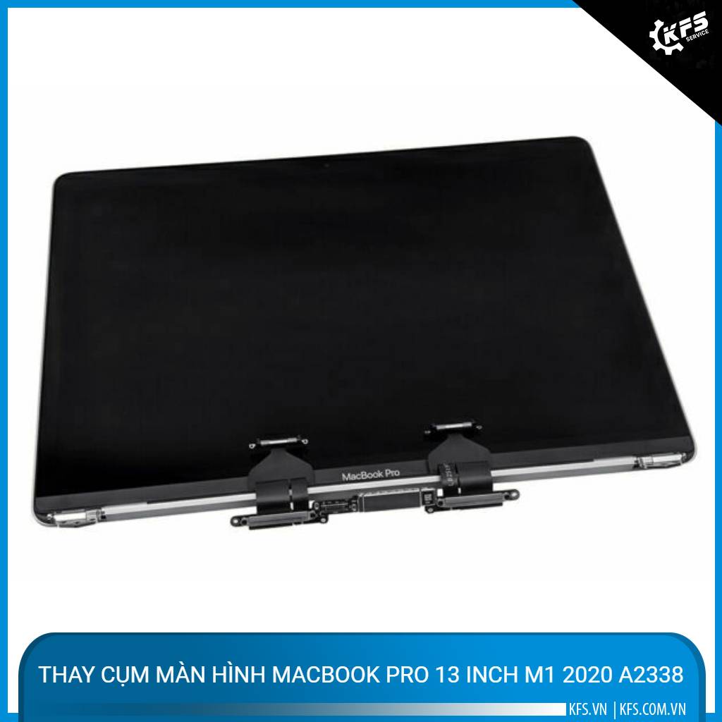 thay-cum-man-hinh-macbook-pro-13-inch-m1-2020-a2338 (1)