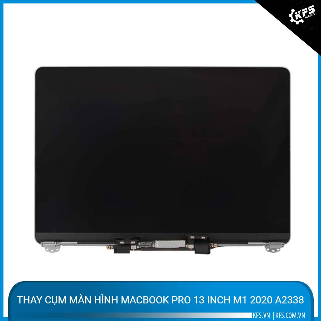 thay-cum-man-hinh-macbook-pro-13-inch-m1-2020-a2338