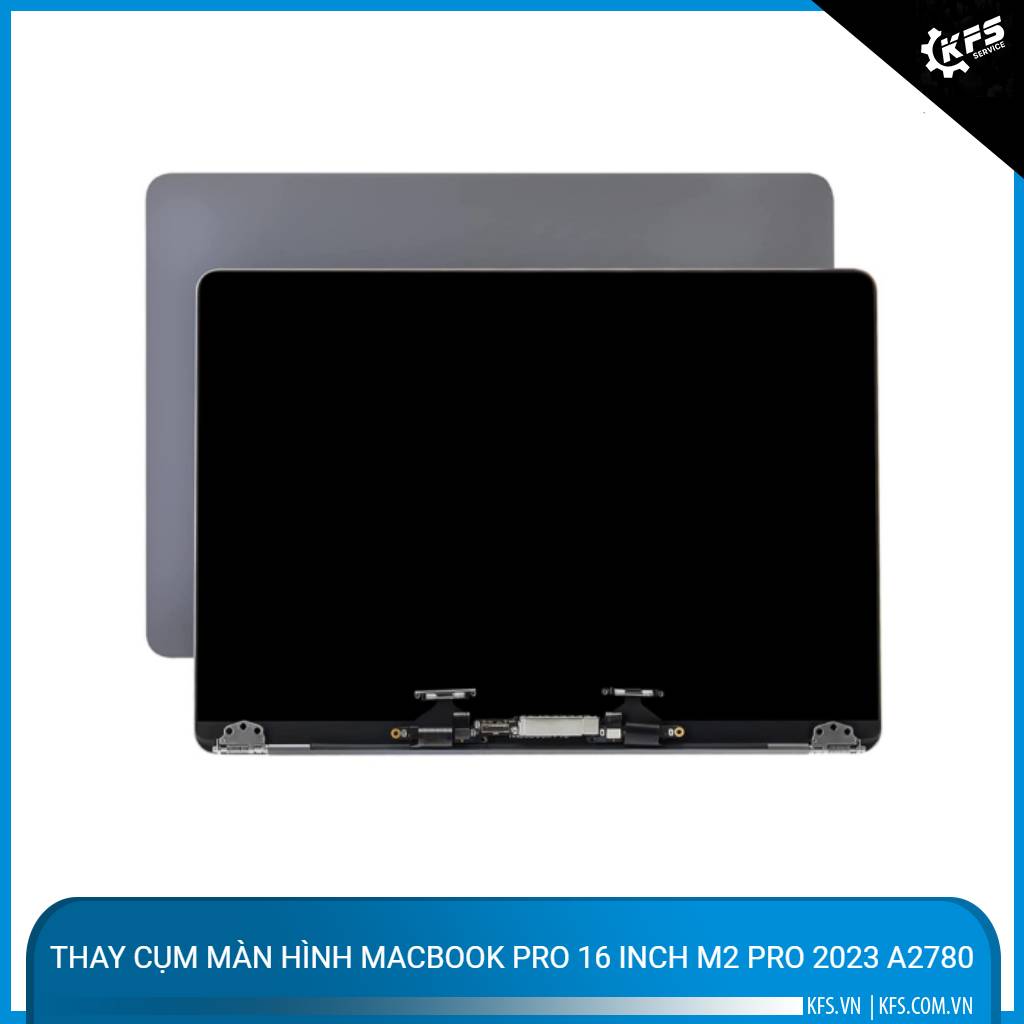 thay-cum-man-hinh-macbook-pro-16-inch-m2-pro-2023-a2780 (1)