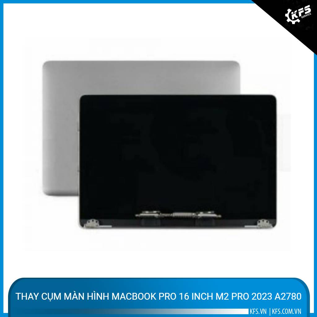 thay-cum-man-hinh-macbook-pro-16-inch-m2-pro-2023-a2780 (2)