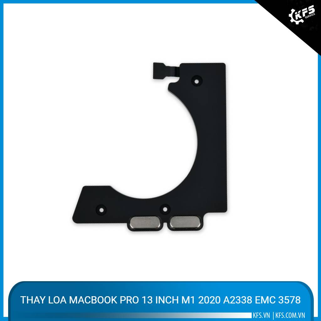thay-loa-macbook-pro-13-inch-m1-2020-a2338-emc-3578 (1)