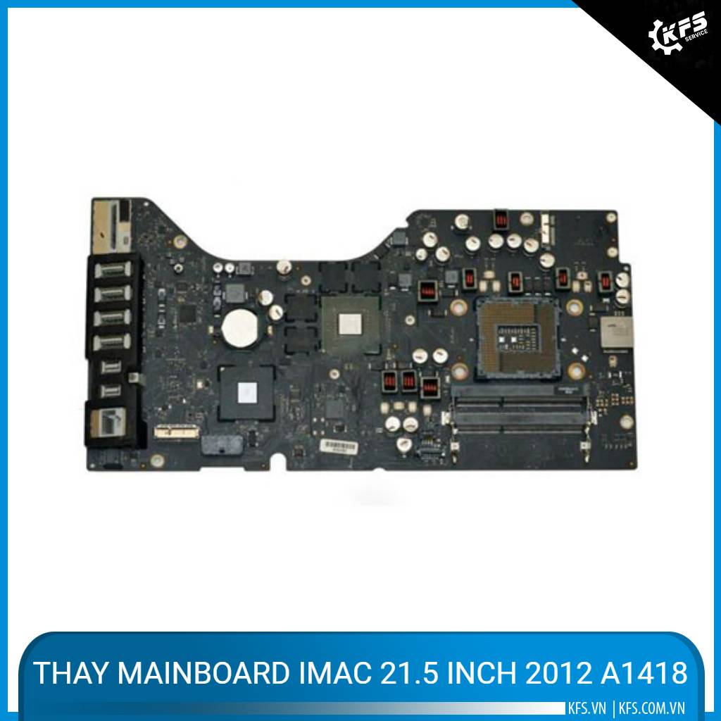 thay-mainboard-imac-21-5-inch-2012-a1418