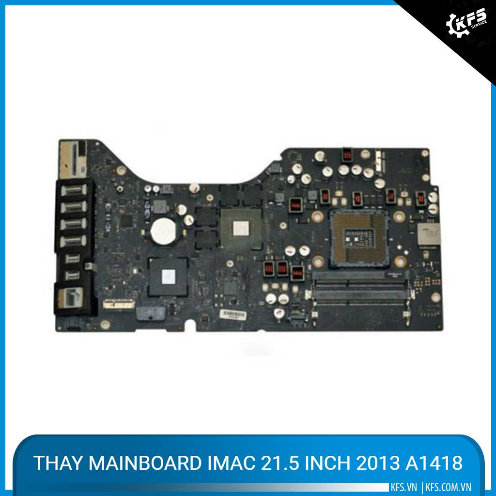 thay-mainboard-imac-21-5-inch-2013-a1418