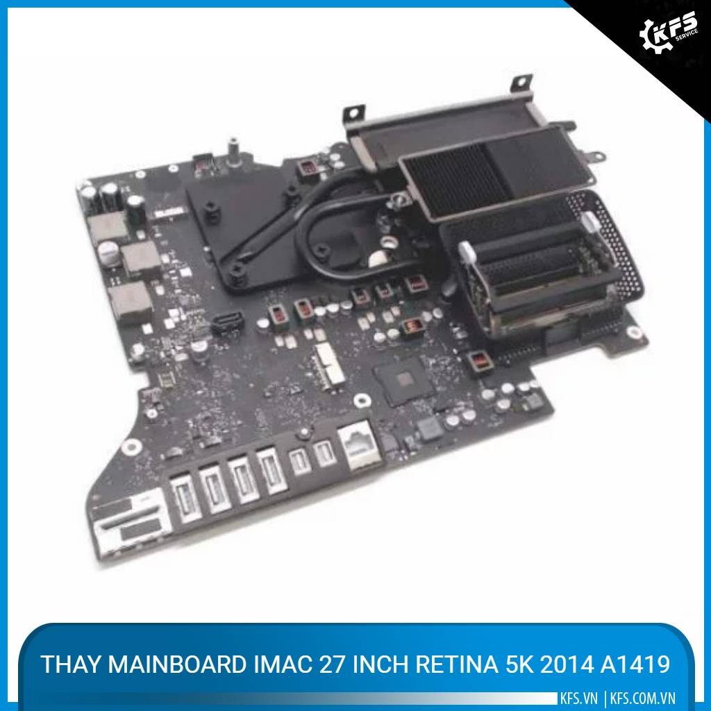 thay-mainboard-imac-27-inch-retina-5k-2014-a1419 (1)