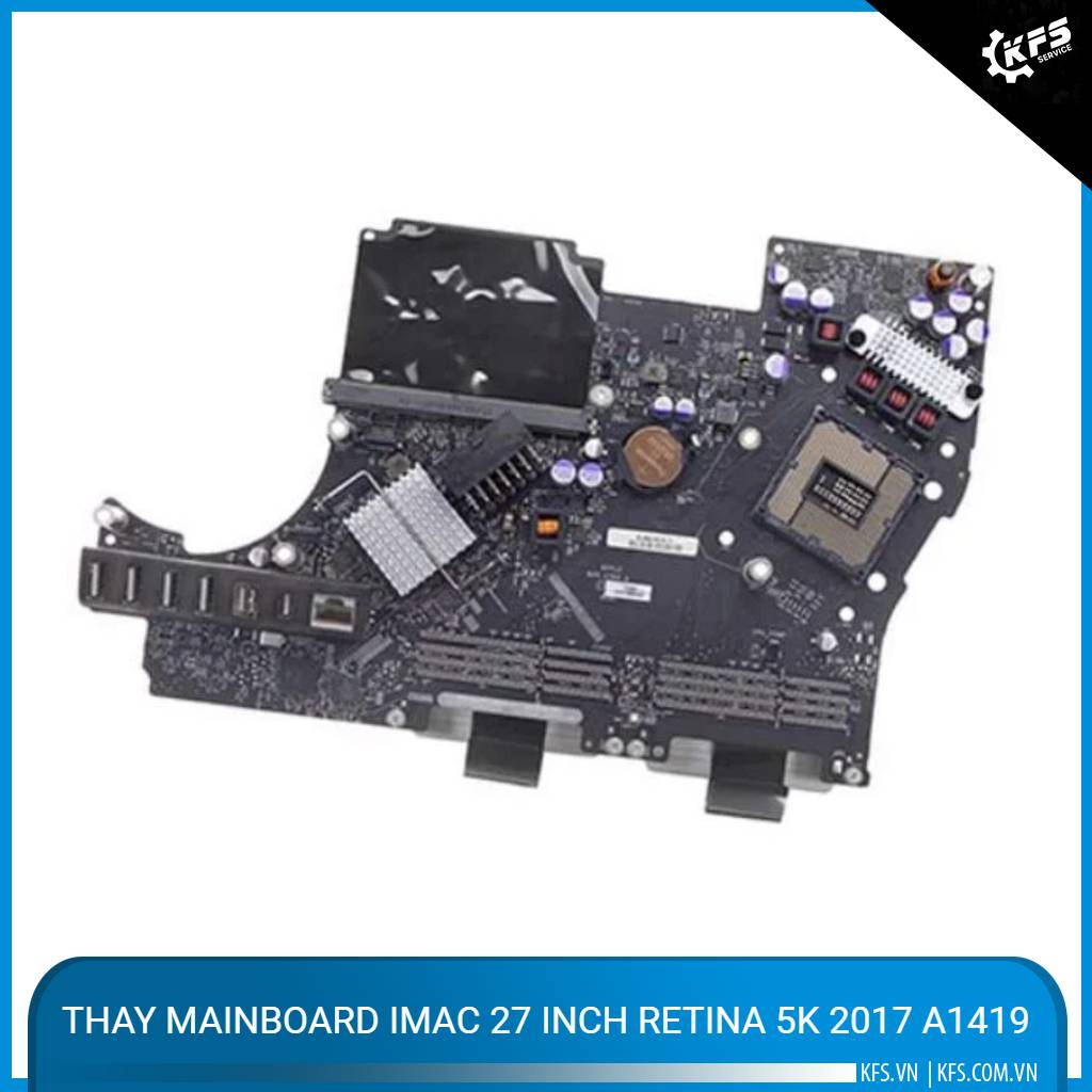 thay-mainboard-imac-27-inch-retina-5k-2017-a1419 (1)