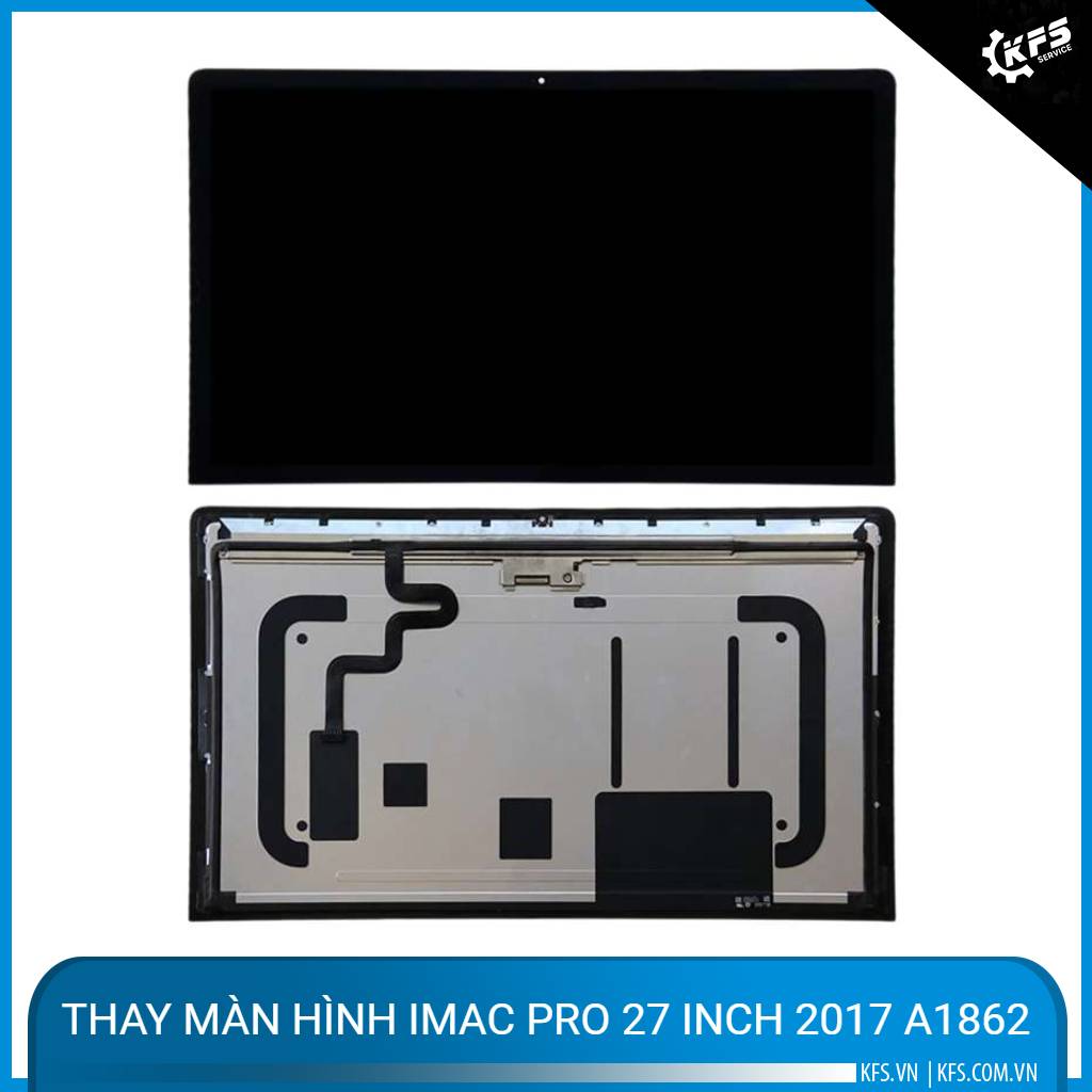thay-man-hinh-imac-pro-27-inch-2017-a1862 (1)