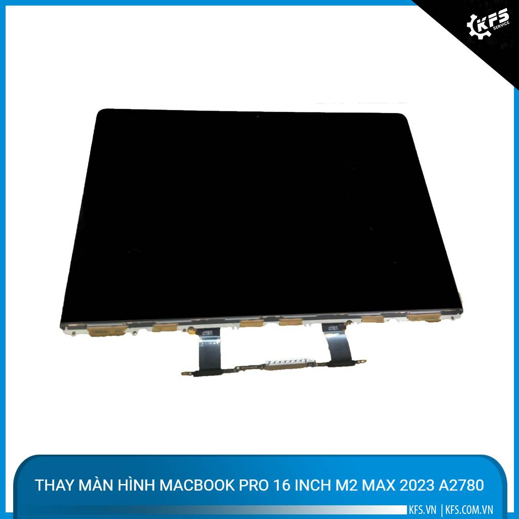 thay-man-hinh-macbook-pro-16-inch-m2-max-2023-a2780 (1)