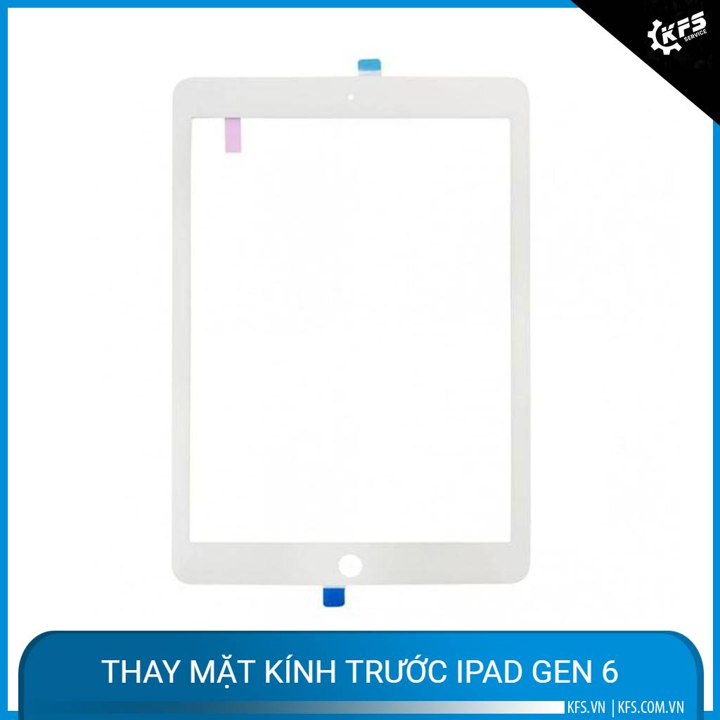 thay-mat-kinh-truoc-ipad-gen-6 (1)