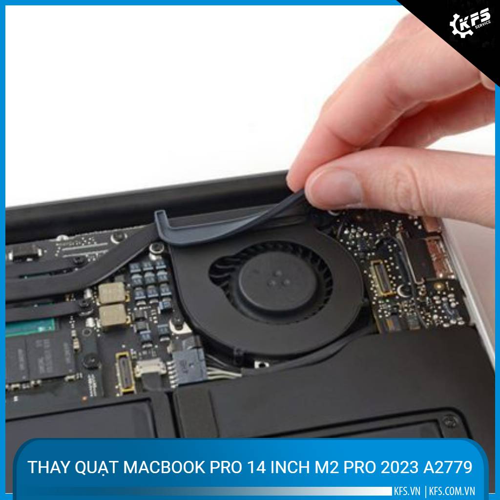thay-quat-macbook-pro-14-inch-m2-pro-2023-a2779 (1)