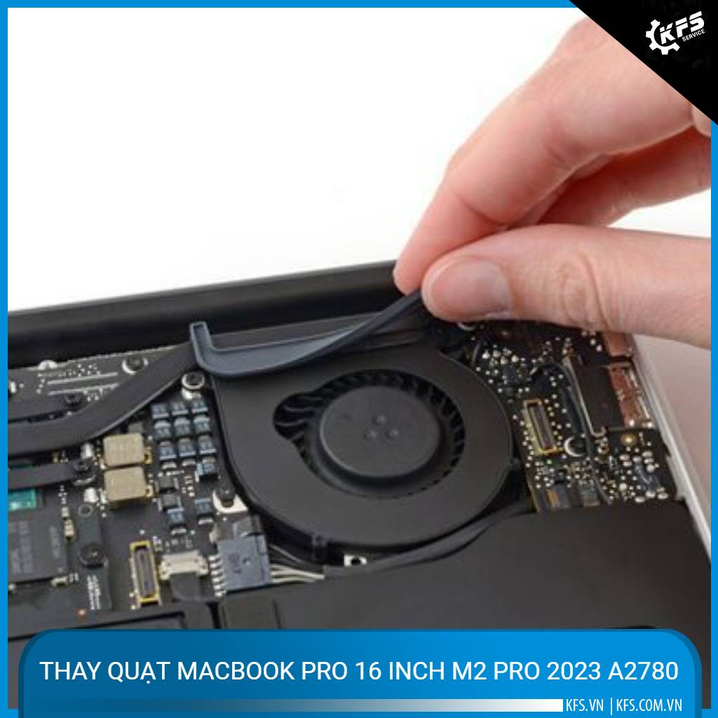 thay-quat-macbook-pro-16-inch-m2-pro-2023-a2780 (1)