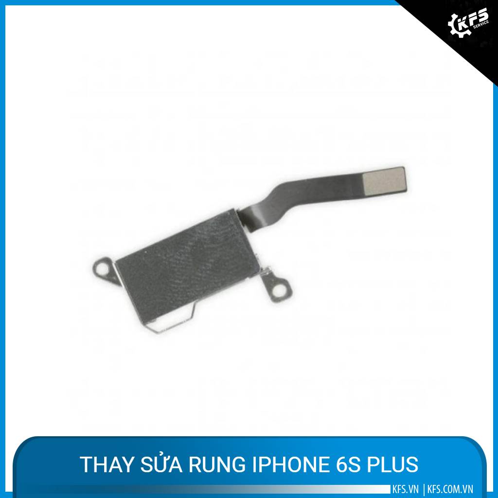 thay-sua-rung-iphone-6s-plus