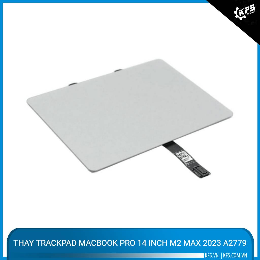 thay-trackpad-macbook-pro-14-inch-m2-max-2023-a2779 (1)