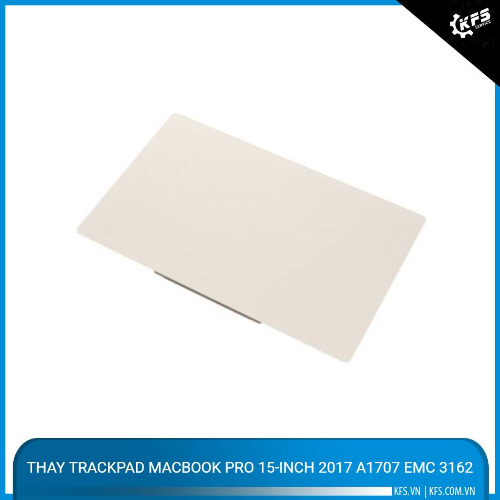 thay-trackpad-macbook-pro-15-inch-2017-a1707-emc-3162 (1)